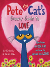 Pete the Cat's Groovy Guide to Love Pete the Cat's Groovy Guide to Love